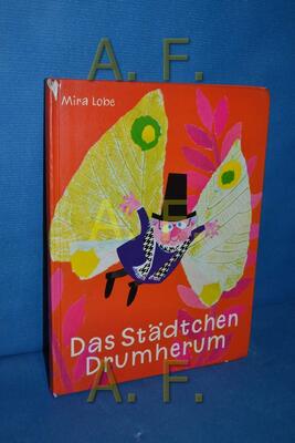 Das Städtchen Drumherum: Ausgezeichnet mit dem Österreichischen Kinder- und Jugendbuchpreis 1971 bei Amazon bestellen