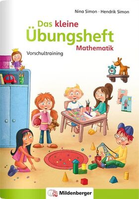 Alle Details zum Kinderbuch Das kleine Übungsheft Mathematik: Mathematik - Vorschultraining: Mathematisches Vorschultraining und ähnlichen Büchern