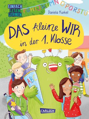 Alle Details zum Kinderbuch Das kleine WIR in der 1. Klasse: Einfach Lesen Lernen | Freundschaft, Zusammenhalt und WIR-Gefühl. Für Erstlesekinder in der 1. Klasse und ähnlichen Büchern