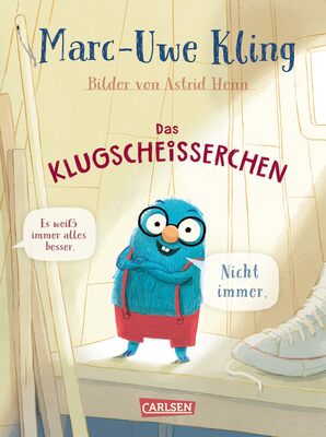 Alle Details zum Kinderbuch Das Klugscheißerchen und ähnlichen Büchern