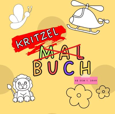 Alle Details zum Kinderbuch Das Kritzelbuch - für Kids ab dem 1. Jahr und ähnlichen Büchern