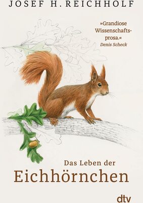 Alle Details zum Kinderbuch Das Leben der Eichhörnchen und ähnlichen Büchern