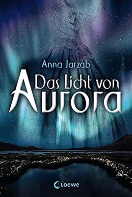 Das Licht von Aurora (Band 1): Fantasyroman für Mädchen und Jungen ab 12 Jahre bei Amazon bestellen