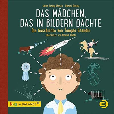 Alle Details zum Kinderbuch Das Mädchen, das in Bildern dachte: Die Geschichte von Temple Grandin (kids in BALANCE) und ähnlichen Büchern