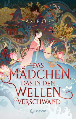 Das Mädchen, das in den Wellen verschwand: Berührender Fantasyroman mit Elementen koreanischer Mythologie - der New York Times-Bestseller jetzt auf Deutsch bei Amazon bestellen
