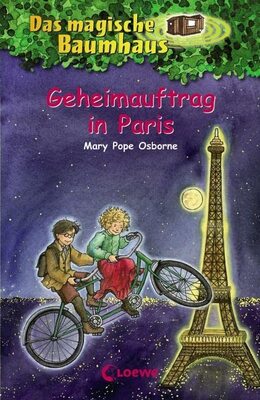 Das magische Baumhaus 33 - Geheimauftrag in Paris: Kinderbuch über den Eifelturm für Mädchen und Jungen ab 8 Jahre bei Amazon bestellen