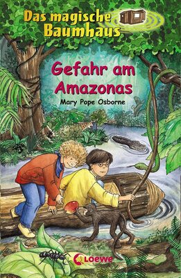 Alle Details zum Kinderbuch Das magische Baumhaus (Band 6) - Gefahr am Amazonas: Kinderbuch über den Regenwald für Mädchen und Jungen ab 8 Jahre und ähnlichen Büchern