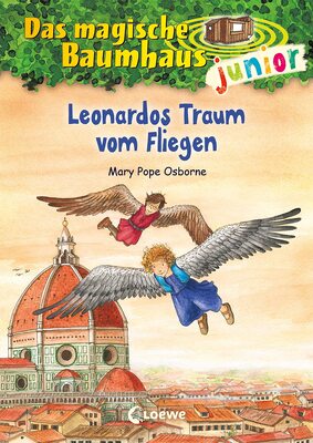 Alle Details zum Kinderbuch Das magische Baumhaus junior (Band 35) - Leonardos Traum vom Fliegen: Lerne mit Anne und Philipp von Leonardo da Vinci - Kinderbuch zum Vorlesen und ersten Selberlesen für Kinder ab 6 Jahren und ähnlichen Büchern