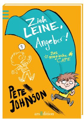 Alle Details zum Kinderbuch Das magische Cape - Zieh Leine, Angeber! und ähnlichen Büchern