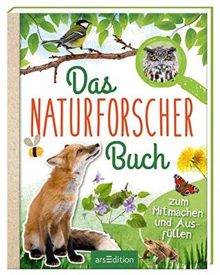Das Naturforscher-Buch: Zum Mitmachen und Ausfüllen | Mit großem Activity-Teil und Stickerbogen für Naturfreunde ab 8 Jahren bei Amazon bestellen