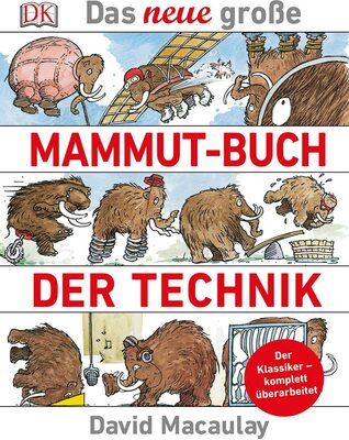 Alle Details zum Kinderbuch Das neue große Mammut-Buch der Technik: Der Klassiker - komplett überarbeitet und ähnlichen Büchern