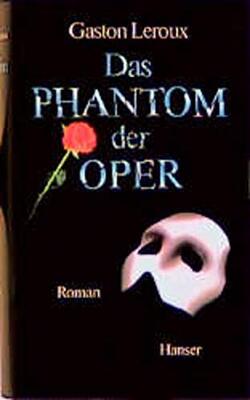 Alle Details zum Kinderbuch Das Phantom der Oper. Roman und ähnlichen Büchern