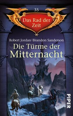 Alle Details zum Kinderbuch Die Türme der Mitternacht: Das Rad der Zeit 35 und ähnlichen Büchern