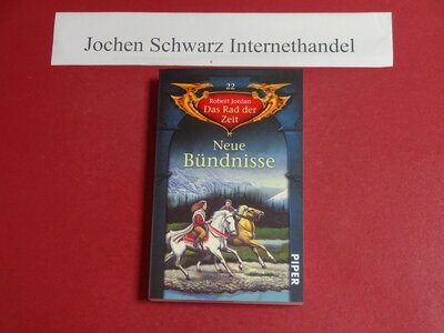 Alle Details zum Kinderbuch Neue Bündnisse: Das Rad der Zeit 22 und ähnlichen Büchern