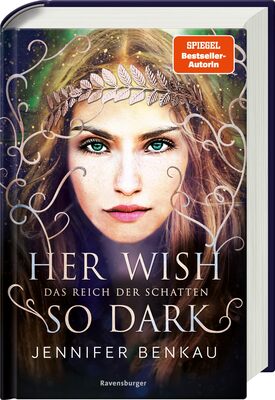 Alle Details zum Kinderbuch Das Reich der Schatten, Band 1: Her Wish So Dark (High Romantasy von der SPIEGEL-Bestsellerautorin von "One True Queen"): Nominiert für den ... 2022 (Shortlist) (Das Reich der Schatten, 1) und ähnlichen Büchern