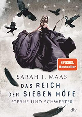 Alle Details zum Kinderbuch Das Reich der sieben Höfe - Sterne und Schwerter: Roman | Romantische Fantasy der Bestsellerautorin (Das Reich der sieben Höfe-Reihe, Band 3) und ähnlichen Büchern