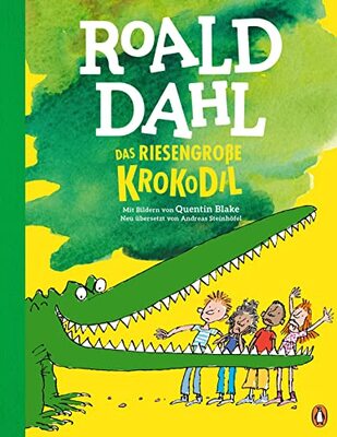 Alle Details zum Kinderbuch Das riesengroße Krokodil: Neu übersetzt von Andreas Steinhöfel. Das berühmte Bilderbuch für Kinder ab 4 Jahren und ähnlichen Büchern