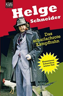 Alle Details zum Kinderbuch Das scharlachrote Kampfhuhn: Kommissar Schneiders letzter Fall und ähnlichen Büchern
