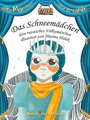 Alle Details zum Kinderbuch Das Schneemädchen: Ein russisches Volksmärchen (Alte Märchen neu erzählt) und ähnlichen Büchern