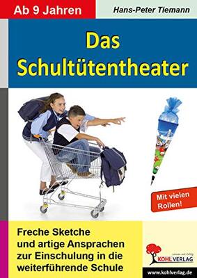 Alle Details zum Kinderbuch Das Schultütentheater: Freche Sketche und artige Ansprachen zur Einschulung in die weiterführende Schule und ähnlichen Büchern