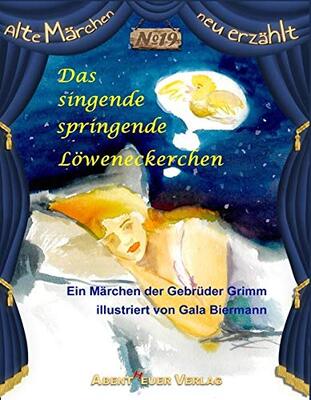 Alle Details zum Kinderbuch Das singende springende Löweneckerchen: Ein Märchen der Gebrüder Grimm (Alte Märchen neu erzählt) und ähnlichen Büchern