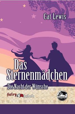 Alle Details zum Kinderbuch Das Sternenmädchen: Die Nacht der Wünsche (FAIRY FABULA) und ähnlichen Büchern