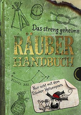 Alle Details zum Kinderbuch Das streng geheime Räuberhandbuch: Nur echt mit dem Räuber Hotzenplotz | Tipps & Lifehacks für Kids und ähnlichen Büchern