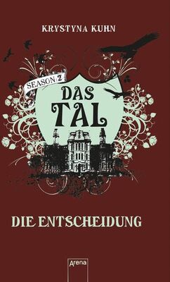 Alle Details zum Kinderbuch Das Tal. Die Entscheidung: Season 2, Band 4 und ähnlichen Büchern