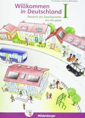 Alle Details zum Kinderbuch Das Übungsheft – Deutsch als Zweitsprache I und II: Willkommen in Deutschland und ähnlichen Büchern