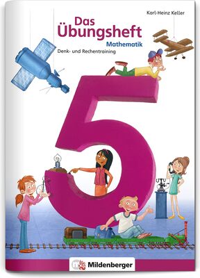 Alle Details zum Kinderbuch Das Übungsheft Mathematik 5: Denk- und Rechentraining – Lernheft für 5. Klasse Mathe, Übungen zu Runden, Überschlagsrechnen und Bruchrechnung, inkl. Lösungsheft und Sticker und ähnlichen Büchern