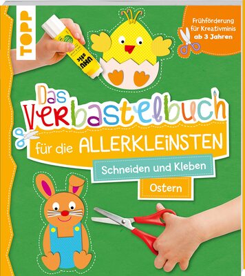 Alle Details zum Kinderbuch Das Verbastelbuch für die Allerkleinsten. Schneiden und Kleben. Ostern: Frühförderung für Kreativminis ab 3 Jahren. Mit perforierten Seiten zum Heraustrennen und ähnlichen Büchern