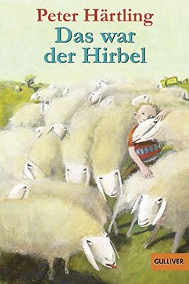 Alle Details zum Kinderbuch Das war der Hirbel und ähnlichen Büchern