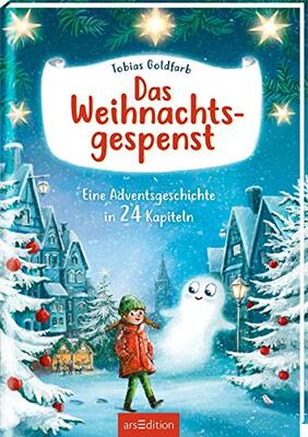 Das Weihnachtsgespenst: Eine Adventsgeschichte in 24 Kapiteln | Kinderbuch ab 8 Jahre | stimmungsvolles Weihnachtsbuch mit bunten Bildern bei Amazon bestellen