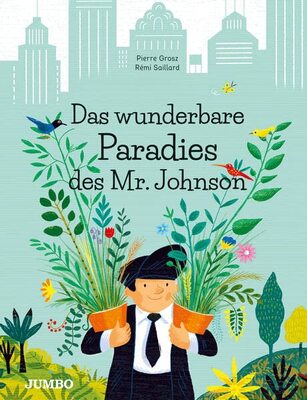 Alle Details zum Kinderbuch Das wunderbare Paradies des Mr. Johnson und ähnlichen Büchern