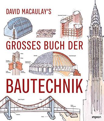 Alle Details zum Kinderbuch David Macaulay's großes Buch der Bautechnik und ähnlichen Büchern