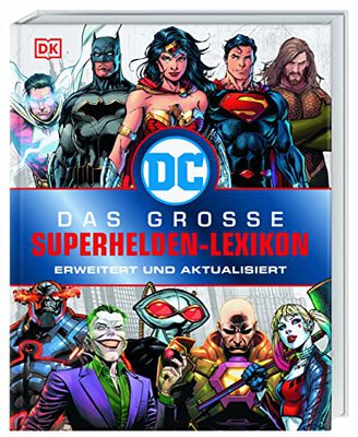 Alle Details zum Kinderbuch DC Comics Das große Superhelden-Lexikon: Erweitert und aktualisiert und ähnlichen Büchern