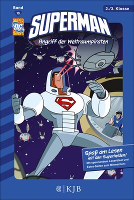 Alle Details zum Kinderbuch Superman: Angriff der Weltraumpiraten: Fischer. Nur für Jungs und ähnlichen Büchern