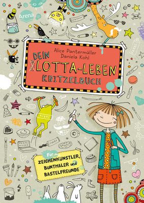 Alle Details zum Kinderbuch Dein Lotta-Leben. Kritzelbuch: Für Zeichenkünstler, Buntmaler und Bastelfreunde: und ähnlichen Büchern