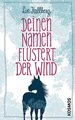 Alle Details zum Kinderbuch Deinen Namen flüstert der Wind und ähnlichen Büchern