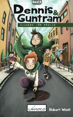 Alle Details zum Kinderbuch Dennis und Guntram - Zaubern für Profis: Band 3 und ähnlichen Büchern