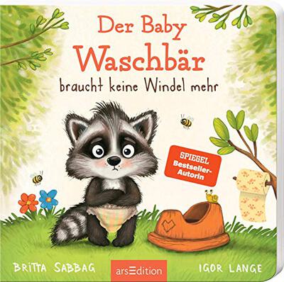 Alle Details zum Kinderbuch Der Baby Waschbär braucht keine Windel mehr: Windelfrei mit Spaß, ein erstes Pappbilderbuch zum Thema Sauberwerden, für Kinder ab 24 Monaten und ähnlichen Büchern