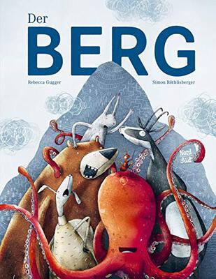 Alle Details zum Kinderbuch Der Berg: Bilderbuch und ähnlichen Büchern