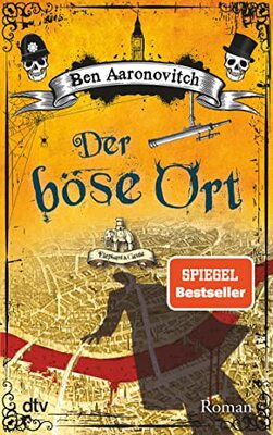 Alle Details zum Kinderbuch Der böse Ort: Roman (Die Flüsse-von-London-Reihe (Peter Grant), Band 4) und ähnlichen Büchern