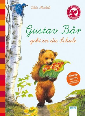 Alle Details zum Kinderbuch Der Bücherbär: Eine Geschichte für Erstleser: Gustav Bär geht in die Schule, Schreibschrift und ähnlichen Büchern