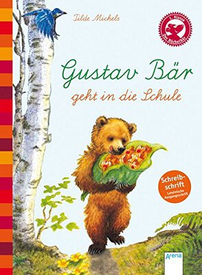 Alle Details zum Kinderbuch Der Bücherbär: Eine Geschichte für Erstleser: Gustav Bär geht in die Schule, Schreibschrift und ähnlichen Büchern