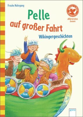 Alle Details zum Kinderbuch Pelle auf großer Fahrt. Wikingergeschichten: Der Bücherbär: Allererstes Lesen und ähnlichen Büchern