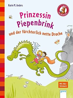 Alle Details zum Kinderbuch Prinzessin Piepenbrink und der fürchterlich nette Drache: Der Bücherbär: Eine Geschichte für Erstleser: Mit Bücherbärfigur am Lesebändchen und ähnlichen Büchern