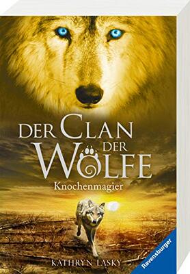 Alle Details zum Kinderbuch Der Clan der Wölfe, Band 5: Knochenmagier (spannendes Tierfantasy-Abenteuer ab 10 Jahre) (Der Clan der Wölfe, 5) und ähnlichen Büchern