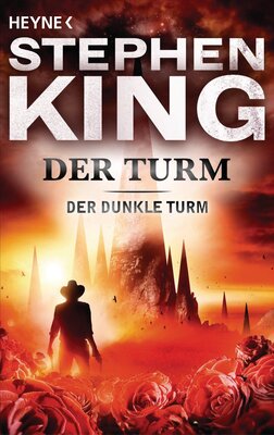 Alle Details zum Kinderbuch Der Turm: Roman (Der Dunkle Turm, Band 7) und ähnlichen Büchern