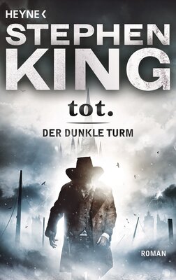 Alle Details zum Kinderbuch tot.: Roman (Der Dunkle Turm, Band 3) und ähnlichen Büchern